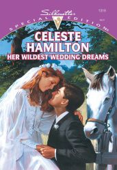 Her Wildest Wedding Dreams - Hamilton Celeste