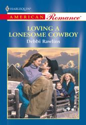 Loving A Lonesome Cowboy - Rawlins Debbi