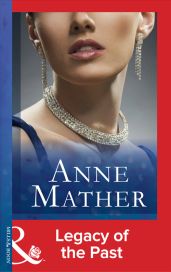 Legacy Of The Past - Mather Anne