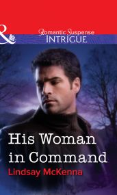 His Woman in Command - McKenna Lindsay
