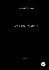 Office Series - Foreman Lewis
