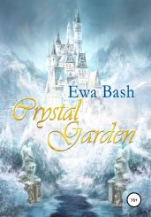 Crystal Garden