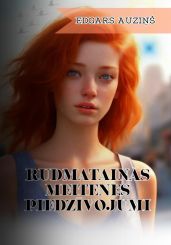 Rudmatain?s meitenes piedz?vojumi - Auzi?? Edgars