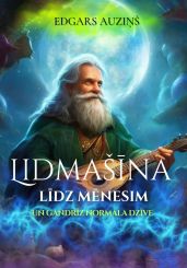 Lidma??na l?dz m?nesim un gandr?z norm?la dz?ve - Auzi?? Edgars