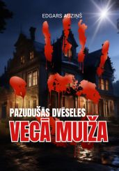 Pazudu??s dv?seles. Vec? mui?a - Auzi?? Edgars