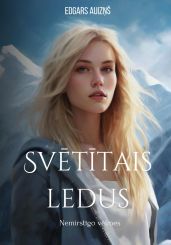Sv?t?tais ledus. Nemirst?go v?lmes - Auzi?? Edgars