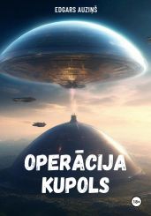 Oper?cija Kupols - Auzi?? Edgars
