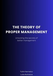 The Theory of proper Management - Narmetov Tulkin